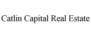 CATLIN CAPITAL REAL ESTATE