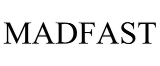 MADFAST
