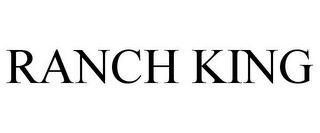 RANCH KING