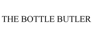 THE BOTTLE BUTLER