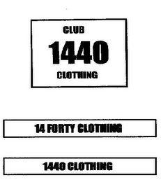 CLUB 1440 CLOTHING 14 FORTY CLOTHING 1440 CLOTHING