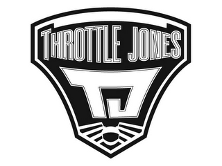 TJ THROTTLE JONES