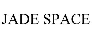 JADE SPACE