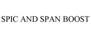 SPIC AND SPAN BOOST