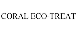 CORAL ECO-TREAT