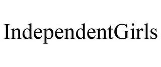 INDEPENDENTGIRLS