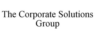 THE CORPORATE SOLUTIONS GROUP