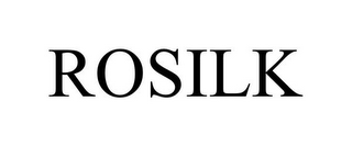 ROSILK