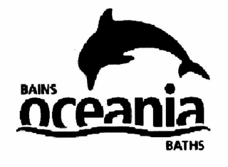 BAINS OCEANIA BATHS