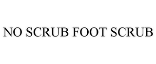 NO SCRUB FOOT SCRUB