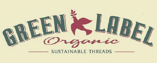 GREEN LABEL ORGANIC SUSTAINABLE THREADS