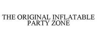 THE ORIGINAL INFLATABLE PARTY ZONE