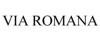 VIA ROMANA