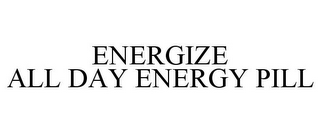 ENERGIZE ALL DAY ENERGY PILL