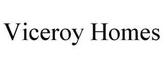 VICEROY HOMES