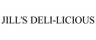 JILL'S DELI-LICIOUS