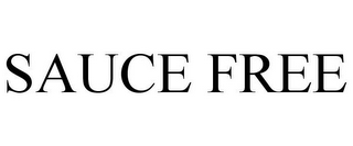 SAUCE FREE