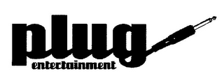 PLUG ENTERTAINMENT