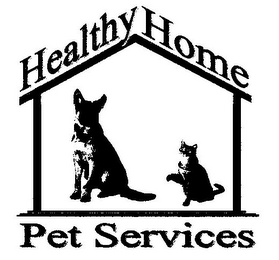 HEALTHY HOME PET SERVICES