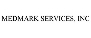 MEDMARK SERVICES, INC