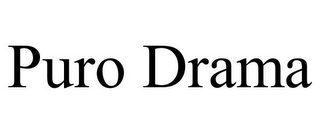 PURO DRAMA