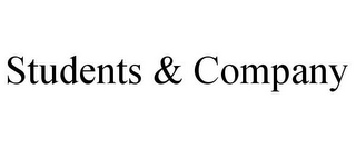 STUDENTS & COMPANY