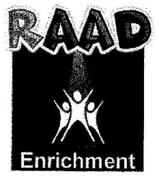 RAAD ENRICHMENT