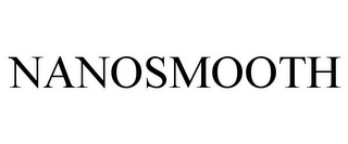 NANOSMOOTH