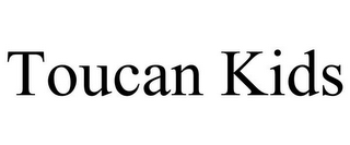TOUCAN KIDS