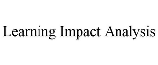 LEARNING IMPACT ANALYSIS