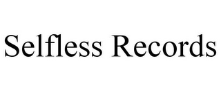 SELFLESS RECORDS