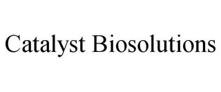 CATALYST BIOSOLUTIONS