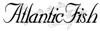 ATLANTIC FISH