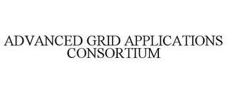 ADVANCED GRID APPLICATIONS CONSORTIUM