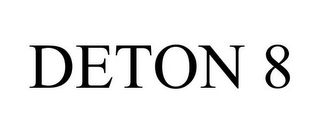 DETON 8