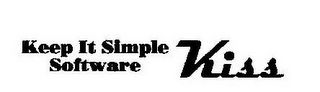 KEEP IT SIMPLE SOFTWARE KISS