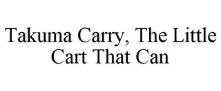 TAKUMA CARRY, THE LITTLE CART THAT CAN