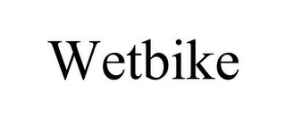 WETBIKE