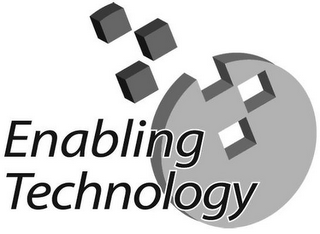 ENABLING TECHNOLOGY