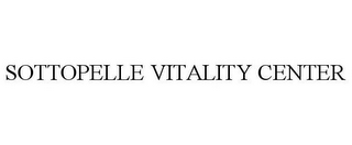 SOTTOPELLE VITALITY CENTER