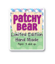 PATCHY BEAR LIMITED EDITION HAND MADE AGES: 3 AND UP.