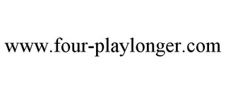 WWW.FOUR-PLAYLONGER.COM