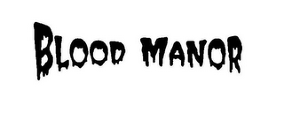 BLOOD MANOR
