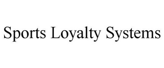 SPORTS LOYALTY SYSTEMS