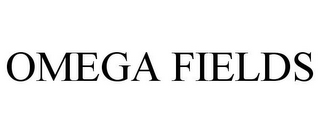 OMEGA FIELDS