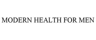 MODERN HEALTH FOR MEN
