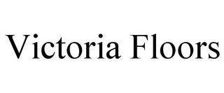 VICTORIA FLOORS