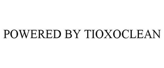 POWERED BY TIOXOCLEAN