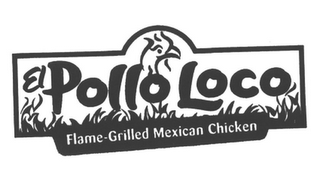 EL POLLO LOCO FLAME-GRILLED MEXICAN CHICKEN