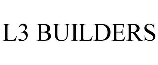 L3 BUILDERS